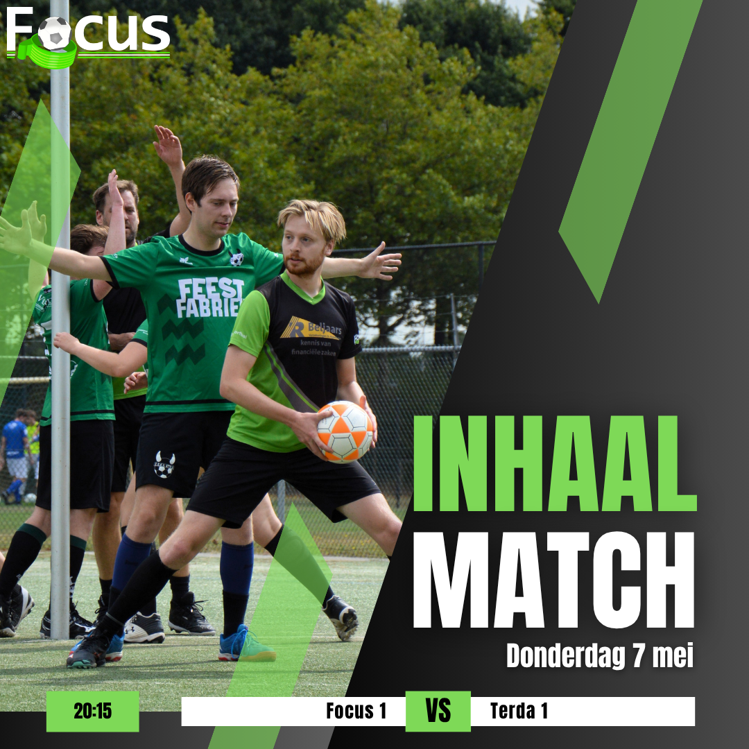 💚⚽ INHAALWEDSTRIJD FOCUS 1 ⚽💚